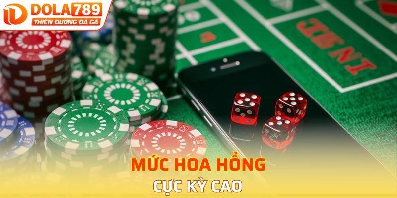 Mức hoa hồng cực kỳ cao