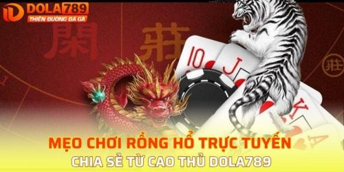 Mẹo chơi rồng hổ