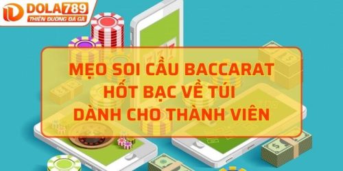 Mẹo soi cầu Baccarat