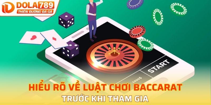 Hiểu rõ về luật chơi Baccarat trước khi tham gia