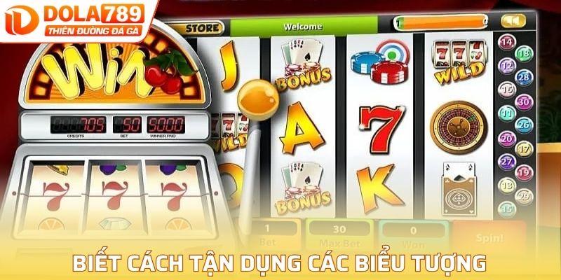 Hội viên cần biết cách tận dụng các biểu tượng đặc biệt