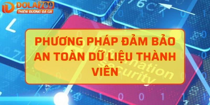 Phương pháp đảm bảo an toàn dữ liệu thành viên