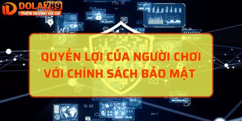 Quyền lợi của người chơi với chính sách bảo mật