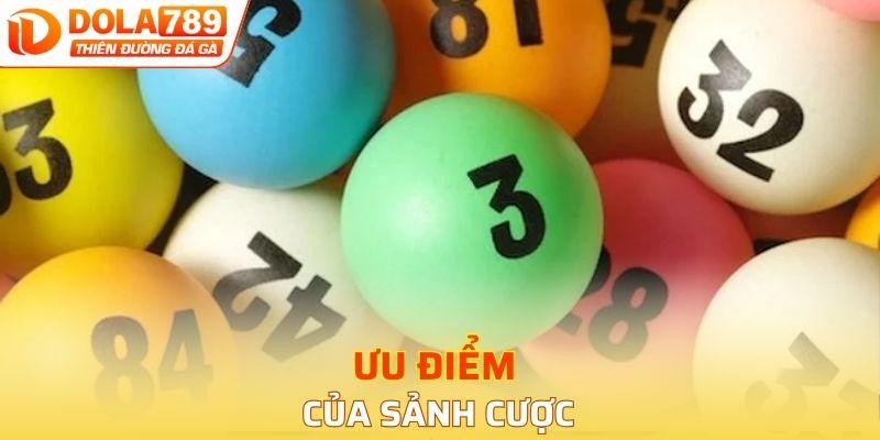 Những ưu điểm tạo nên uy tin của xổ số Dola789